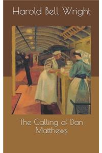 The Calling of Dan Matthews