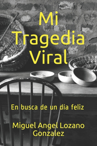 Mi Tragedia Viral