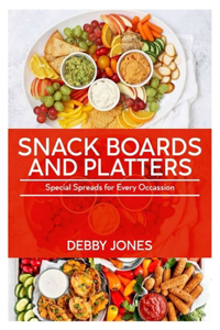Snack Boards And Platters