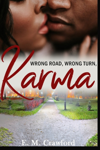 Wrong Road, Wrong Turn, Karma