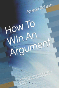 How To WIn An Argument