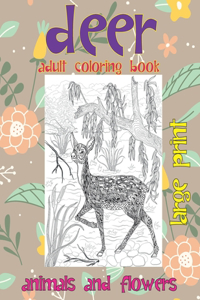 Adult Coloring Book Animals and Flowers - Large Print - Deer