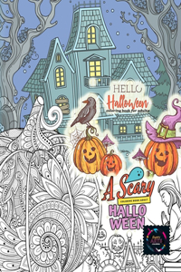 HELLO HALLOWEEN coloring book for adults, A scary halloween coloring book adult