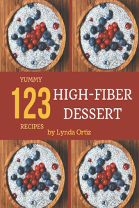 123 Yummy High-Fiber Dessert Recipes