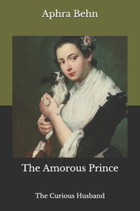 The Amorous Prince