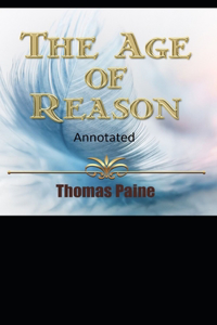 The Age of Reason Original Edition(Annotated)