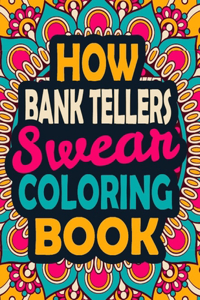 How Bank Tellers Swear Coloring Book
