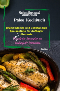 Schnelles und einfaches Paleo-Kochbuch