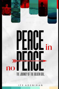 Peace In No Peace