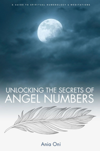 Unlocking the Secrets of Angel Numbers