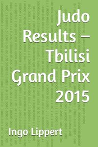 Judo Results - Tbilisi Grand Prix 2015