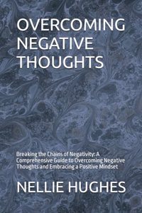 Overcoming Negative Thoughts