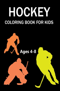 Hockey Coloring Book For Kids Ages 4-8