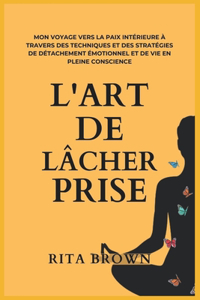 L'Art de Lâcher Prise