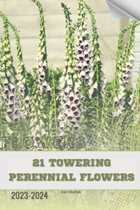 21 Towering Perennial Flowers