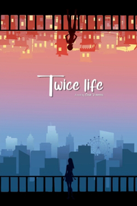 Twice Life
