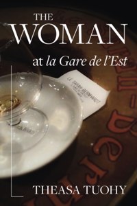The Woman at la Gare de l'Est