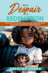 From Despair to Redemption