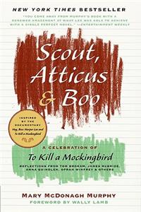 Scout, Atticus & Boo