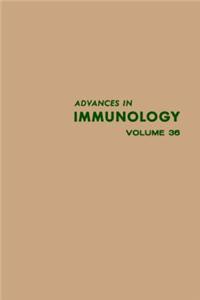 Advances in Immunology Volume 36