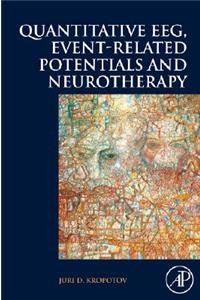 Quantitative EEG, Event-Related Potentials and Neurotherapy