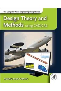 Design Theory and Methods Using Cad/Cae