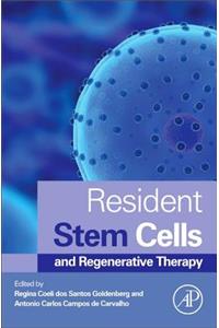Resident Stem Cells and Regenerative Therapy