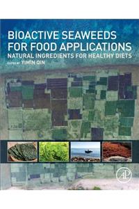 Bioactive Seaweeds for Food Applications: Natural Ingredients for Healthy Diets