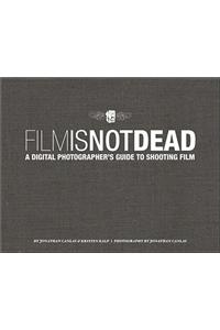 Film Is Not Dead