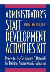 Administrator's Staff Development Activities Kit