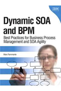 Dynamic Soa and Bpm