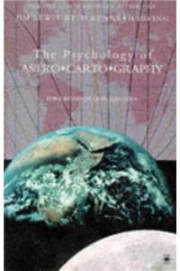 The Psychology of Astro*Carto*Graphy (Arkana Contemporary Astrology)