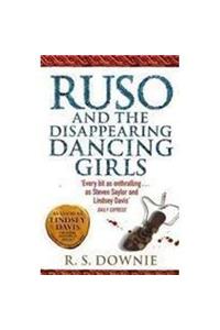 Ruso and the Disappearing Dancing Girls