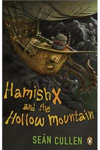 Hamish X and the Hollow Mountain