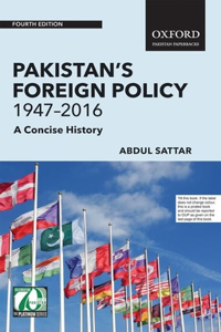 Pakistan's Foreign Policy 1947-2016