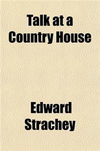 Talk at a Country House