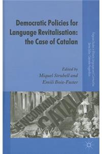 Democratic Policies for Language Revitalisation: The Case of Catalan