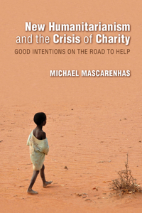 New Humanitarianism and the Crisis of Charity