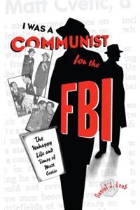 “I Was a Communist for the FBI”