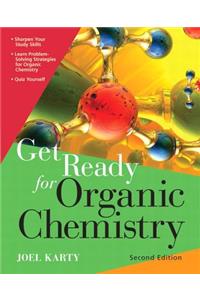 Get Ready for Organic Chemistry