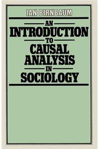 Introduction to Causal Analysis in Sociology