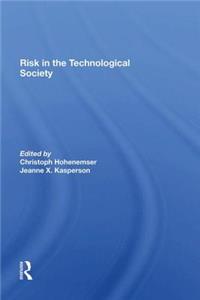 Risk in the Technological Society