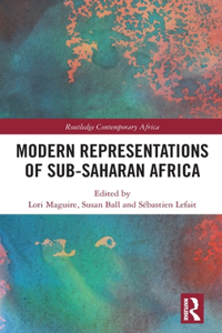 Modern Representations of Sub-Saharan Africa