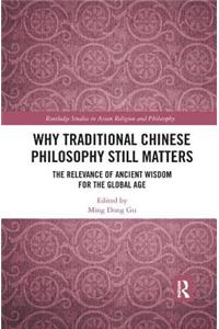 Why Traditional Chinese Philosophy Still Matters