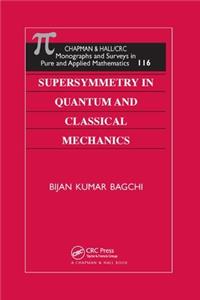 Supersymmetry in Quantum and Classical Mechanics