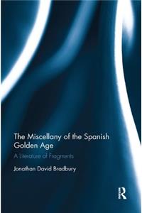 The Miscellany of the Spanish Golden Age