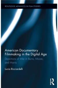 American Documentary Filmmaking in the Digital Age