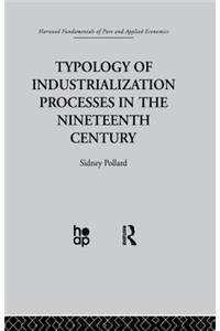 Typology of Industrialization Processes in the Nineteenth Century