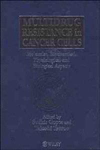 Multidrug Resistance In Cancer Cells: Molecular, Biochemical, Physiological And Biological Aspects