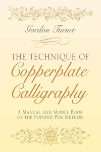 Technique of Copperplate Calligraphy